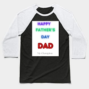 Happy father's day Baseball T-Shirt